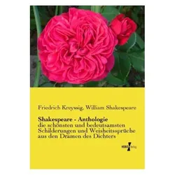 Shakespeare - Anthologie, Belletristik von Friedrich Kreyssig, William Shakespeare