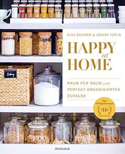 Clea Shearer - Happy at Home: Raum für Raum zum perfekt organisierten Zuhause - Das Erfolgskonzept von »The Home Edit« - Preis vom 17.10.2026 19:25:27 h
