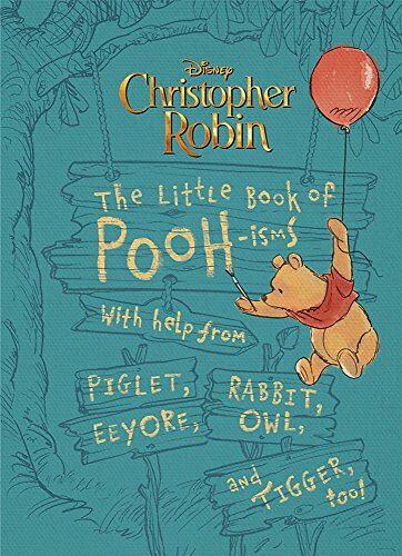 Brittany Rubiano - Christopher Robin: The Little Book of Pooh-isms: With help from Piglet, Eeyore, Rabbit, Owl, and Tigger, too! - Preis vom 09.10.2026 07:28:09 h