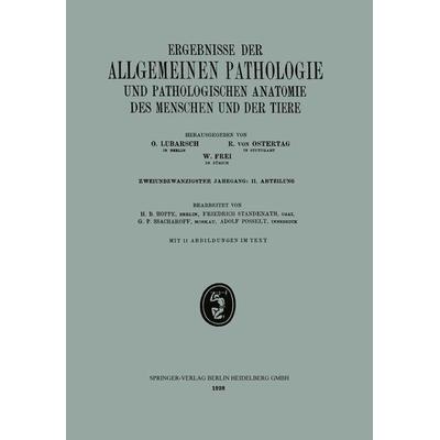 Ergebnisse der Allgemeinen Pathologie und Pathologischen Anatomie des Menschen und der Tiere, Taschenbuch von H. B. Hoppe,Friedrich Standenath,G. P.