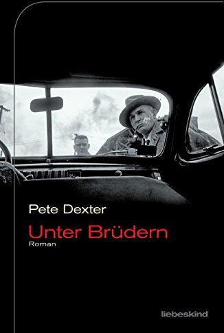 Pete Dexter - Unter Brüdern: Roman - Preis vom 05.10.2026 03:47:11 h