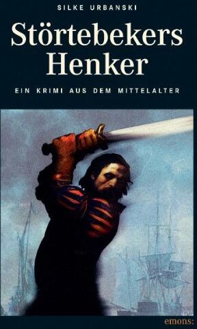Silke Urbanski - Störtebekers Henker: Ritter, Mönch und Henker - Ein Krimi aus dem Mittelalter - Preis vom 10.10.2026 11:48:34 h