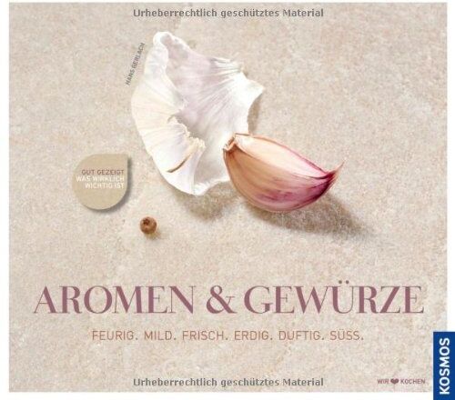 Hans Gerlach - Aromen & Gewürze: Die Gewürze-Kochschule: Feurig. Mild. Frisch. Erdig. Duftig. Süss - Preis vom 19.10.2026 19:33:35 h