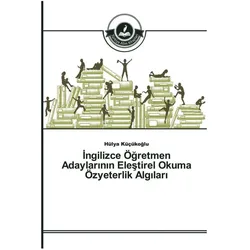 Ingilizce Ögretmen Adaylarinin Elestirel Okuma Özyeterlik Algilari, Schulbücher von Hülya Küçükoglu