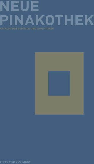 Bayerische Bayerische Staatsgemäldesammlungen - Neue Pinakothek: Katalog der Gemälde und Skulpturen - Preis vom 10.10.2026 11:48:34 h