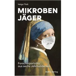 Mikrobenjäger, Biografien von Helga Tödt