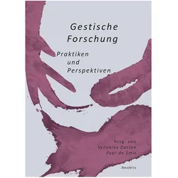 Gestische Forschung, Fachbücher von Till Boettger, Peer de Smit, Veronika Smit Darian