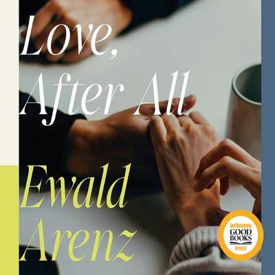 Love, After All - Ewald Arenz, Audio, 9781444862294