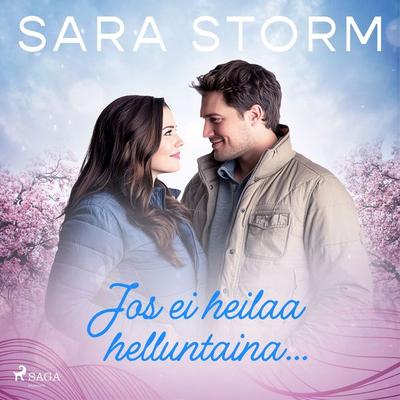 Jos ei heilaa helluntaina… - Sara Storm, Audio, 9788727234434