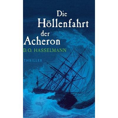 Die Höllenfahrt der Acheron, Gebundene Ausgabe von D. O. Hasselmann, Twentysix Crime, 978-3-7407-1033-0