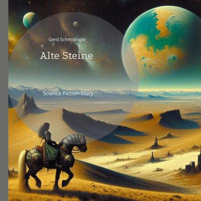 Alte Steine, Taschenbuch von Gerd Schmidinger, BoD – Books on Demand, 978-3-7693-2430-3