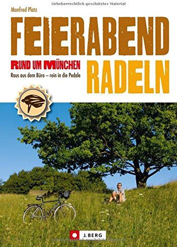 Manfred Platz - Radführer München: Feierabendradeln rund um München. Raus aus dem Büro - rein in die Pedale ist die Devise der Radtouren. Feierabendtouren durch München und ins Münchner Umland mit S-Bahn-Anbindung. - Preis vom 12.10.2026 11:37:12 h