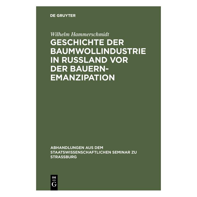 De Gruyter Hammerschmidt:Geschichte der Baumwollin (Deutsch, Hardcover, Wilhelm Hammerschmidt) (67775910)