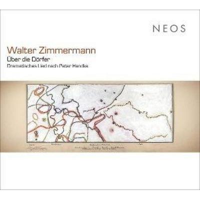 Walter Zimmermann: Über die Dörfer - Dramatisches - Ma Karl-Heinz Thiemann Barry Hanner Gudrun Ebel, CD