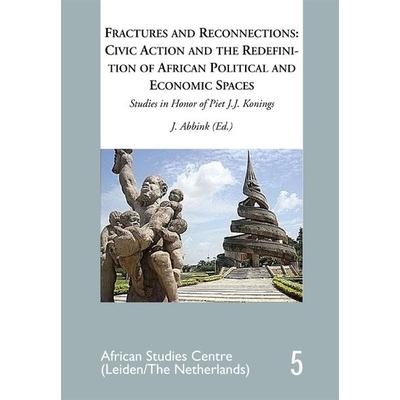Fractures and Reconnections: Civic Action and the Redefinition of African Political and Economic Spaces, Taschenbuch von , Lit Verlag,