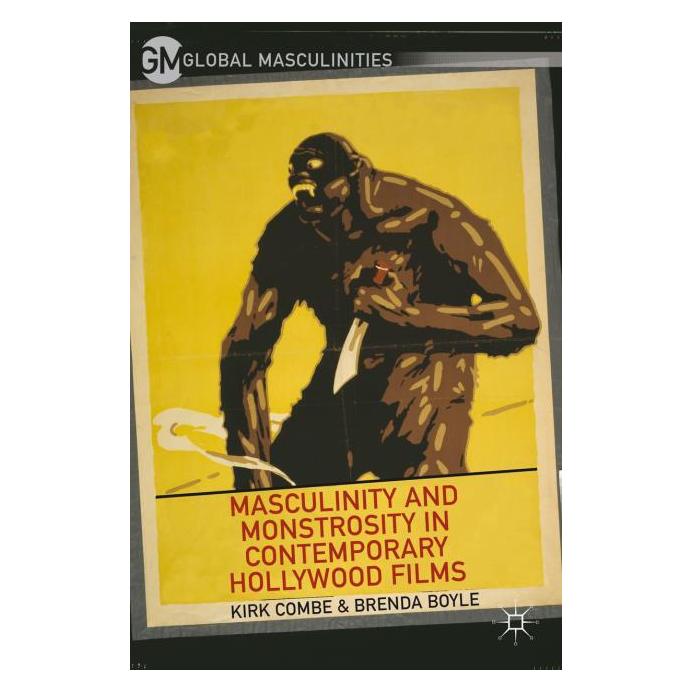 Palgrave Macmillan Combe:Masculinity and Monstrosity in Co (Englisch, Hardcover, B. Boyle, K. Combe) (63319906)