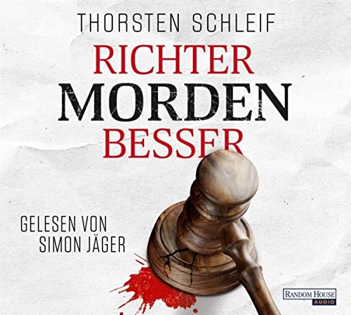 Thorsten Schleif - Richter morden besser: CD Standard Audio Format, Lesung. Gekürzte Ausgabe - Preis vom 09.10.2026 07:28:09 h