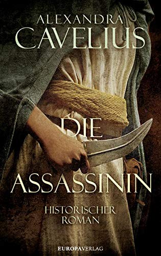 Alexandra Cavelius - Die Assassinin: Historischer Roman - Preis vom 15.10.2026 23:06:25 h