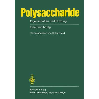 Polysaccharide, Taschenbuch von , Springer Berlin, 978-3-540-13931-7