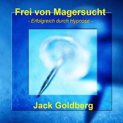 Frei von Magersucht - Jack Goldberg, Audio, 9783962467319