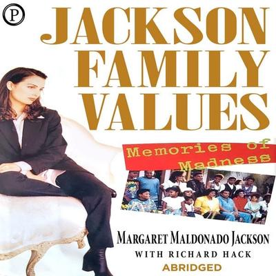 Jackson Family Values - Margaret Maldanado Jackson, Audio, 9781597774581