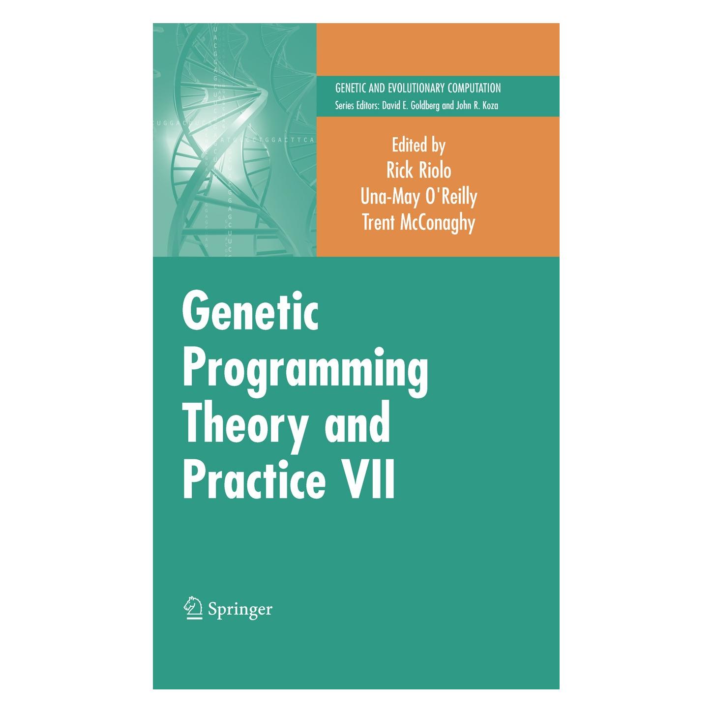Springer Genetic Programming Theory and Practice VII (Englisch, Hardcover, Rick Riolo, Trent McConaghy, Una-May O'Reilly) (9781441916259)