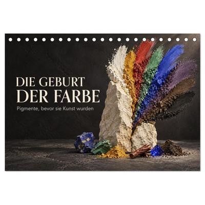 Die Geburt der Farbe - Pigmente, bevor sie Kunst wurden (Tischkalender 2027 DIN A5 quer), CALVENDO Monatskalender