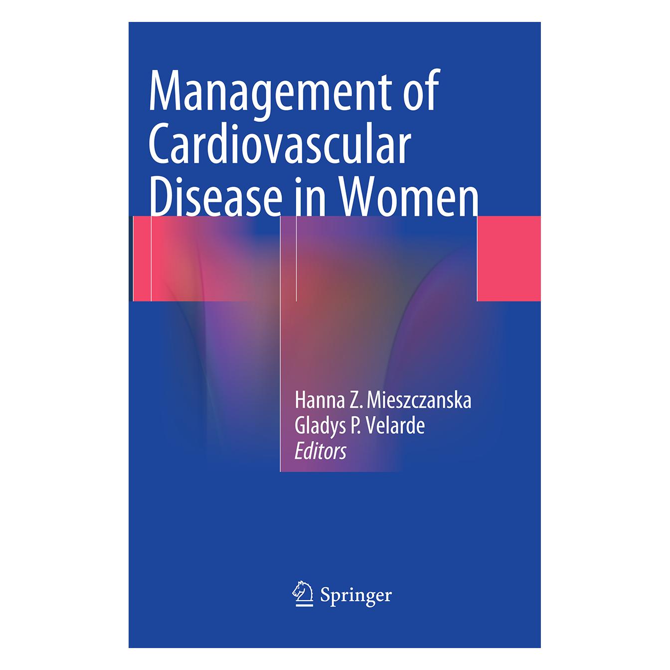 Springer Management of Cardiovascular Disease in Women (Englisch, Softcover, Gladys P. Velarde, Hanna Z. Mieszczanska) (55834318)