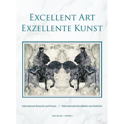 Excellent Art - Exzellente Kunst, Gebundene Ausgabe von Gabriele Walter und Kurt Ries (Hrsg., Rediroma-Verlag, 978-3-96103-724-7