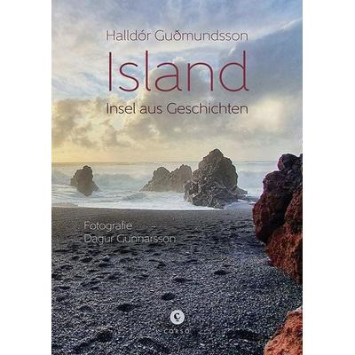 Island ¦ Insel aus Geschichten, Gebundene Ausgabe von Halldór Gudmundsson, Corso ein Imprint von Verlagshaus Römerweg, 978-3-7374-0765-6