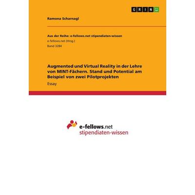 Augmented und Virtual Reality in der Lehre von MINT-Fächern. Stand und Potential am Beispiel von zwei Pilotprojekten, Taschenbuch von Ramona