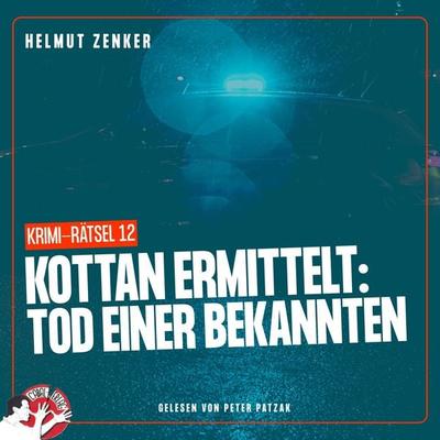 Kottan ermittelt: Tod einer Bekannten - Helmut Zenker, Audio, 9783991455127