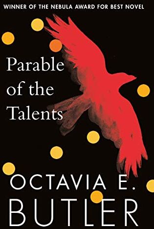 Butler, Octavia E. - Parable of the Talents: A Nebula Award-winning novel of a terrifying dystopian future - Preis vom 11.10.2026 03:10:56 h