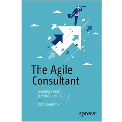 The Agile Consultant, Fachbücher von Rick Freedman