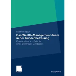 Das Wealth-Management-Team in der Kundenbetreuung, Fachbücher von Marco Nigsch