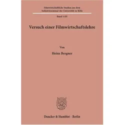 Versuch einer Filmwirtschaftslehre., Fachbücher von Heinz Bergner