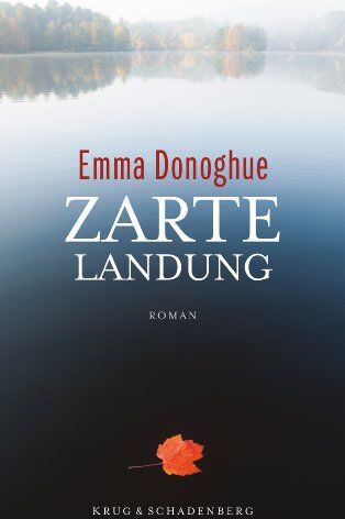 Emma Donoghue - Zarte Landung - Preis vom 09.10.2026 07:28:09 h