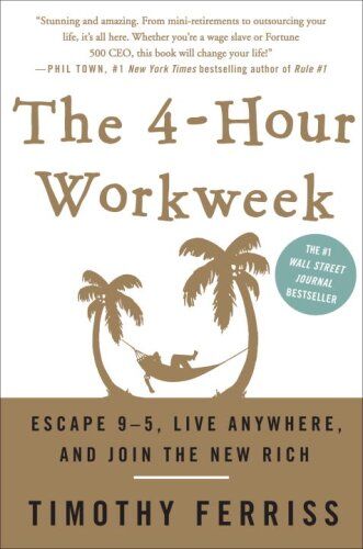 Timothy Ferriss - The 4-Hour Workweek: Escape 9-5, Live Anywhere, and Join the New Rich - Preis vom 12.10.2026 11:37:12 h