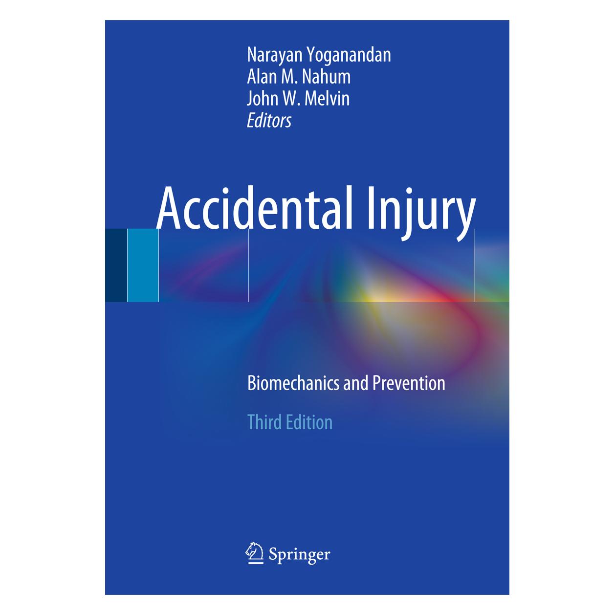 Springer Accidental Injury (Englisch, Hardcover, Alan M. Nahum, John W. Melvin, Narayan Yoganandan) (9781493917310)