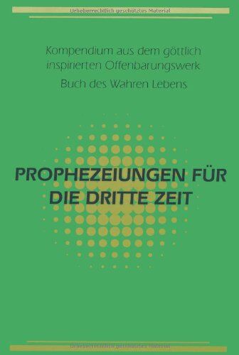 Die Dritte Zeit. Wiederkunft des Herrn - Das Zeitalter des Heiligen Geistes - Preis vom 09.10.2026 07:28:09 h