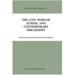 The Lvov-Warsaw School and Contemporary Philosophy, Fachbücher von Jan Wolenski, K. Kijania-Placek