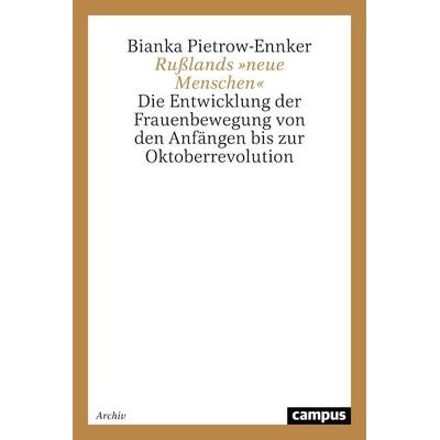 Rußlands »neue Menschen«, Taschenbuch von Bianka Pietrow-Ennker, Campus, 978-3-593-36206-9