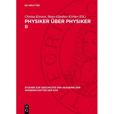 Physiker über Physiker II, Gebundene Ausgabe von , De Gruyter, 978-3-11-271024-1