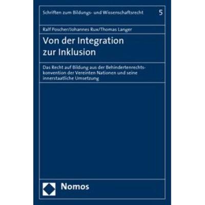 Von der Integration zur Inklusion, Taschenbuch von Ralf Poscher,Johannes Rux,Thomas Langer, Nomos, 978-3-8329-4004-1