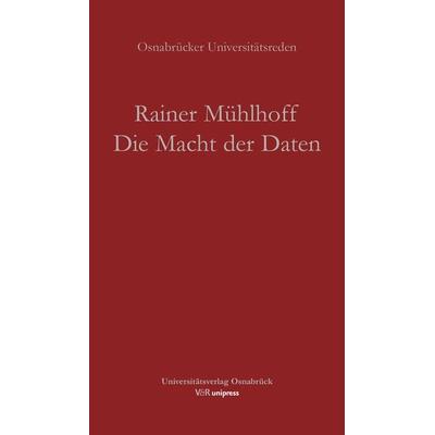 Die Macht der Daten, Taschenbuch von Rainer Mühlhoff, V&R Unipress, 978-3-8471-1552-6