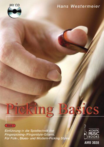 Hans Westermeier - Picking Basics: Einführung in die Spieltechnik der Fingerpicking- /Fingerstyle-Gitarre. Für Folk-, Blues- und Modern-Picking Styles. Band 1 - Preis vom 09.10.2026 07:28:09 h