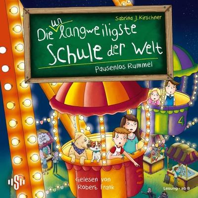 Die unlangweiligste Schule der Welt 11: Pausenlos Rummel! - Sabrina J. Kirschner, Audio, 9783844942811