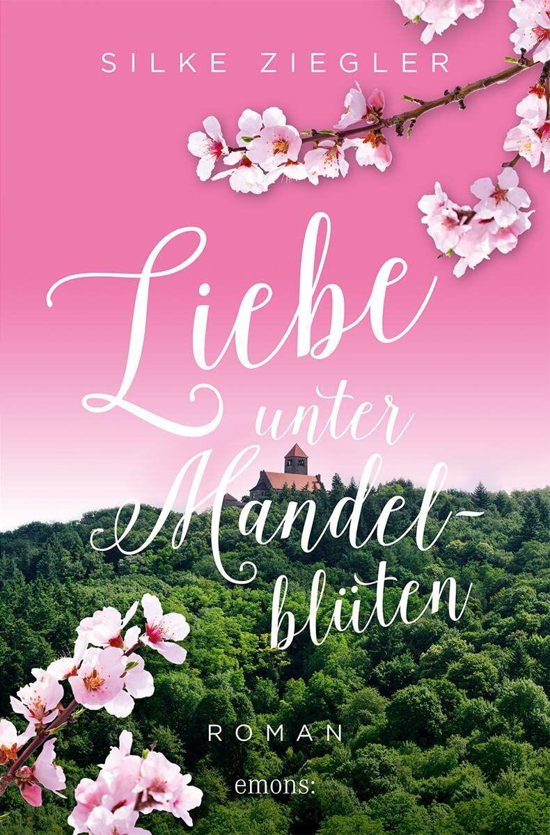 Silke Ziegler - Liebe unter Mandelblüten - Preis vom 10.10.2026 11:48:34 h