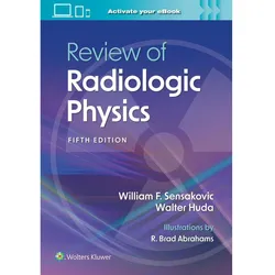 Review of Radiologic Physics, Fachbücher von William F. Sensakovic, Walter Huda