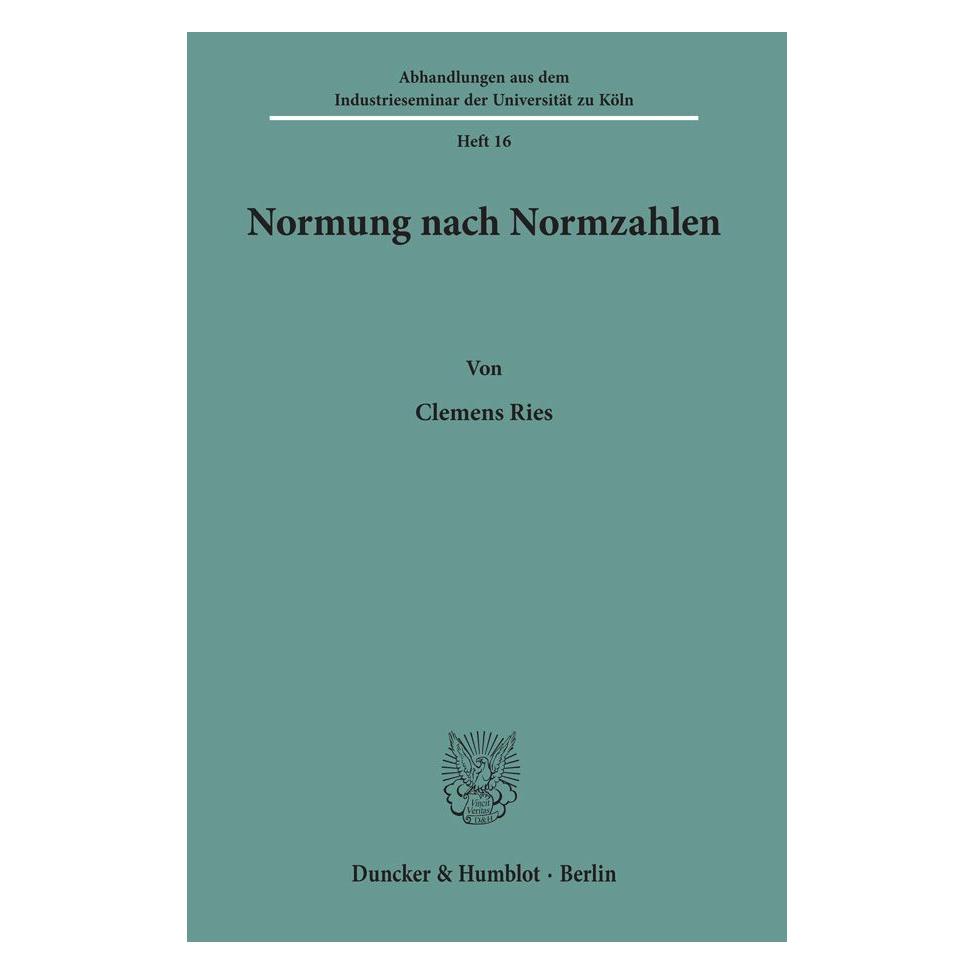 Duncker & Humblot Normung nach Normzahlen. (Deutsch, Softcover, Clemens Ries) (55344337)
